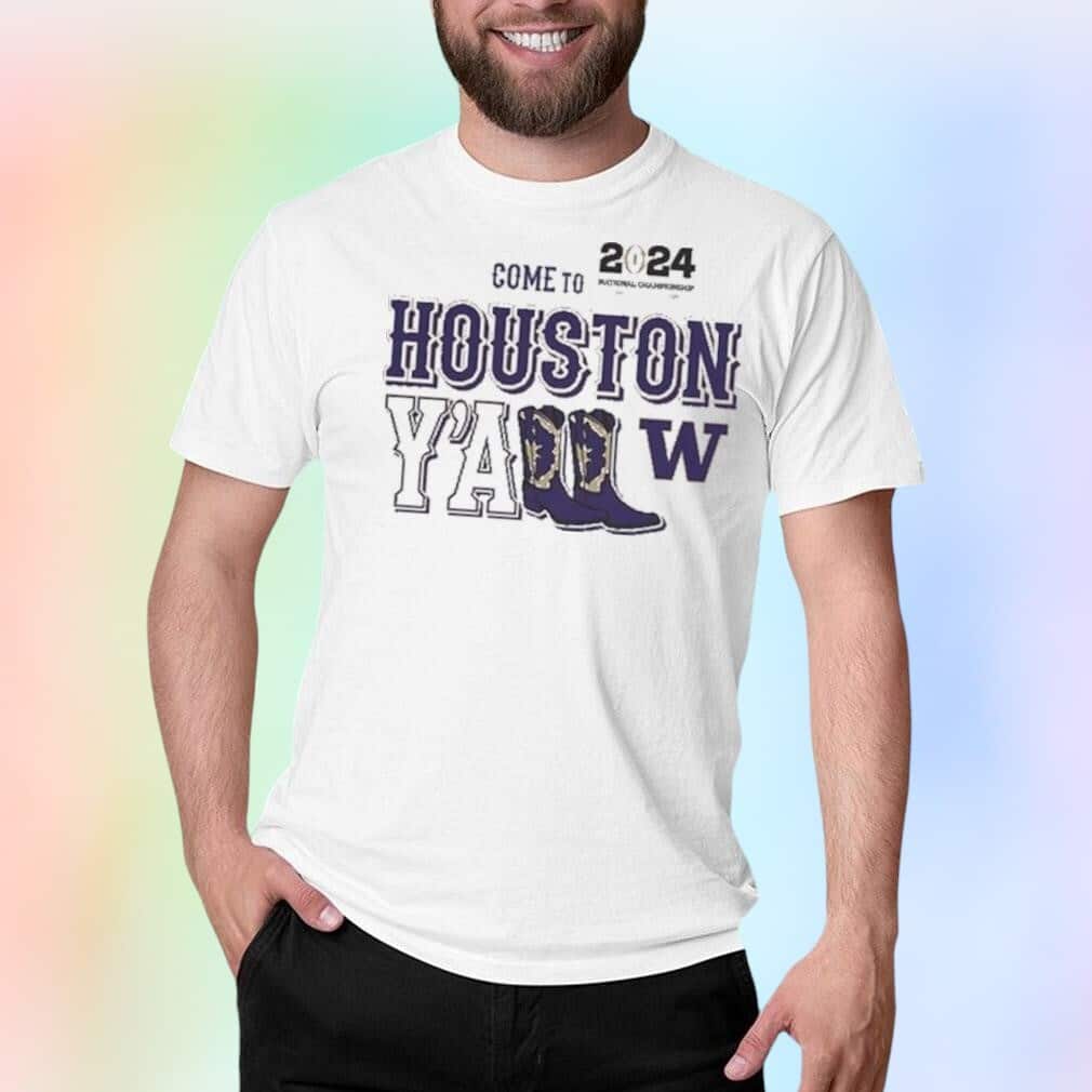 Washington Huskies Come To Houston T-Shirt