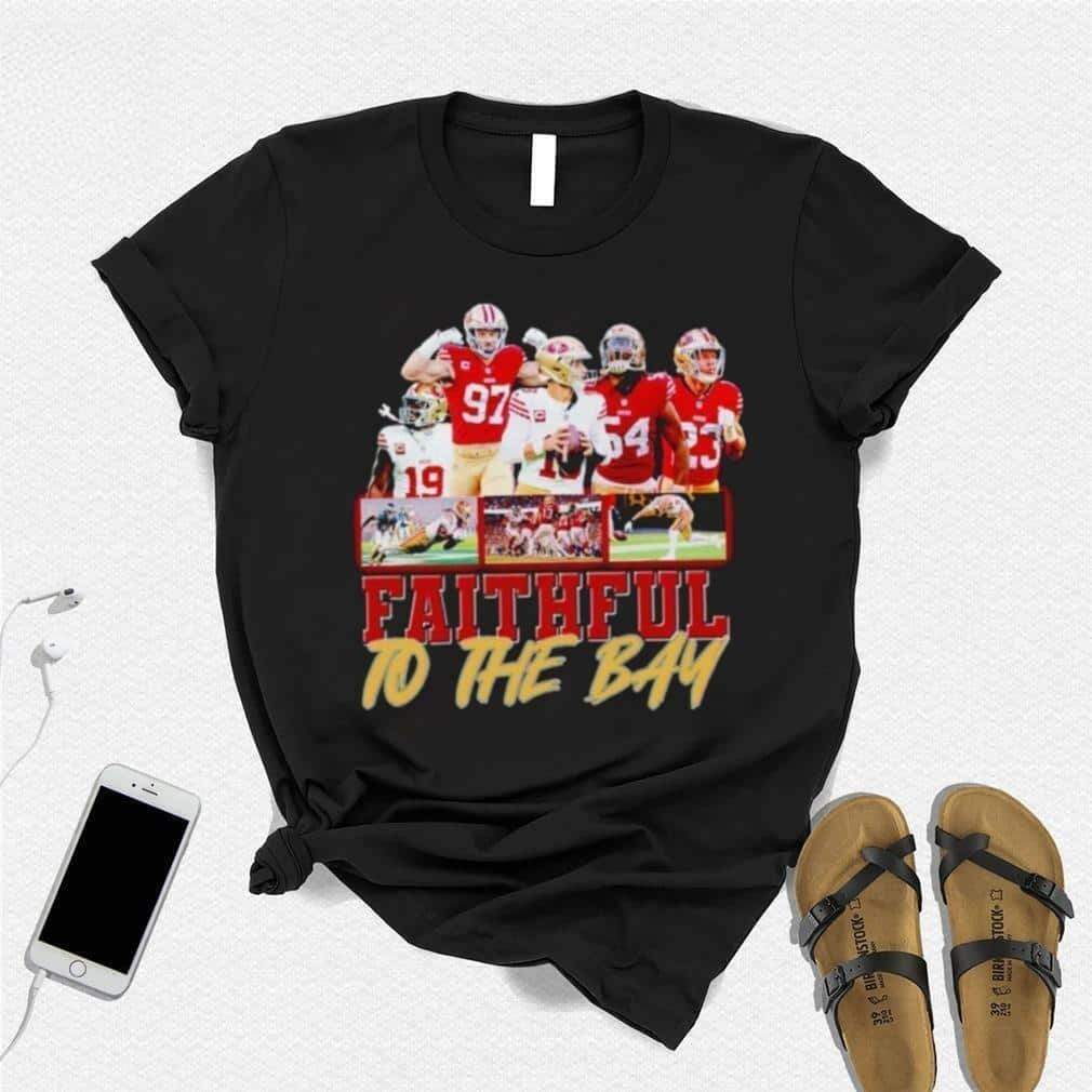 San Francisco 49ers T-Shirt Faithful To The Bay