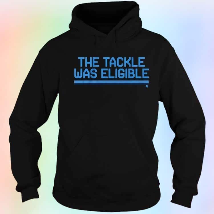 The Tackle Was Eligible T-Shirt