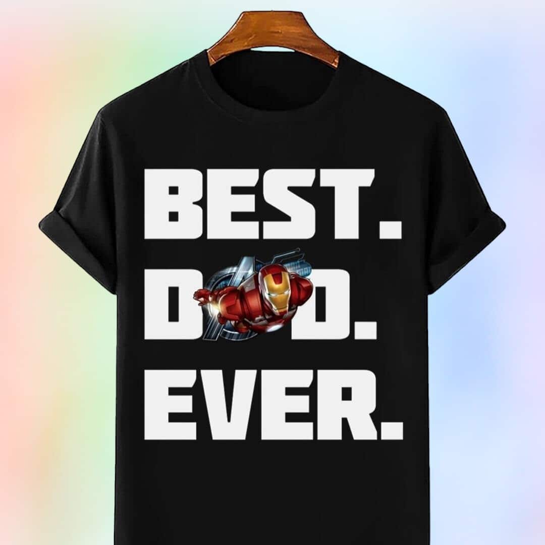 Iron Man Best Dad Ever T-Shirt