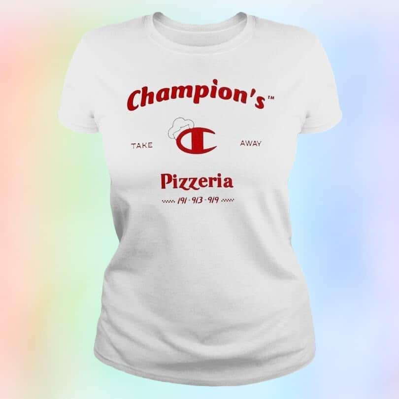 Pizzeria Take Away Champions T-Shirt