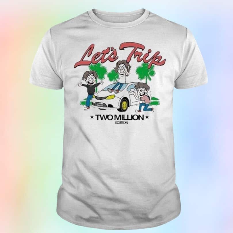 Cool Let’s Trip La Minivan Two Million T-Shirt