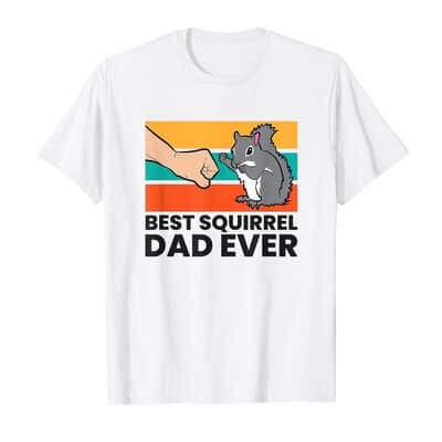 Funny Best Squirrel Dad Ever T-Shirt