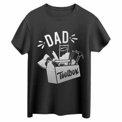 Toolbox Dad T-Shirt