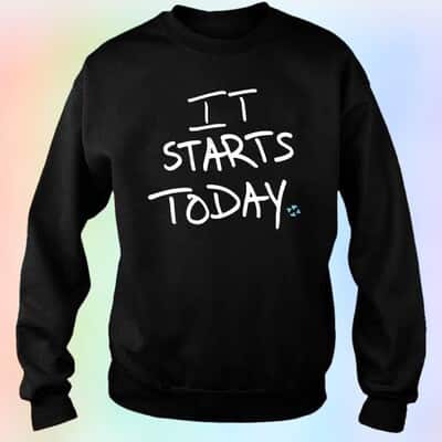 IT Starts Today T-Shirt