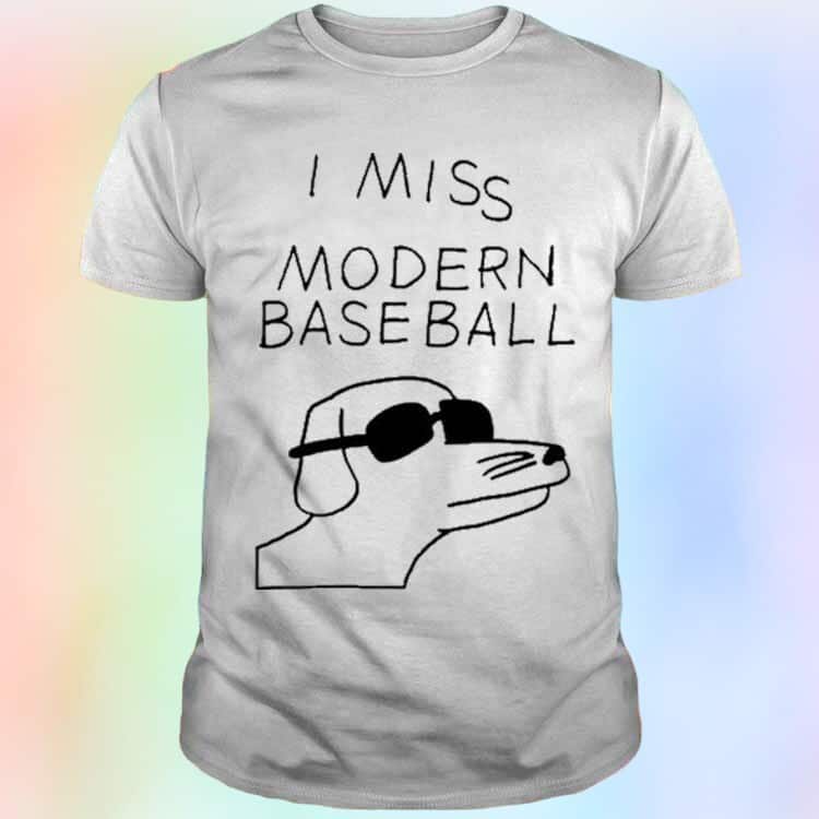 Funny I Miss Modern Baseball T-Shirt