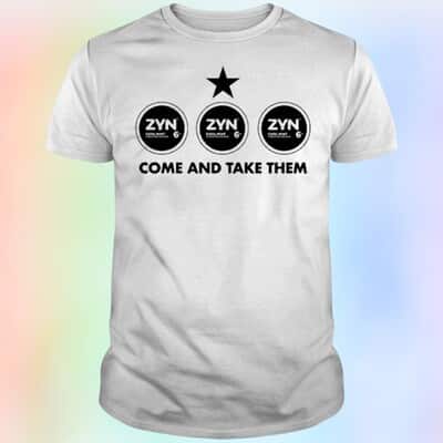 Zyn Cool Mint 6mg Come And Take Them T-Shirt