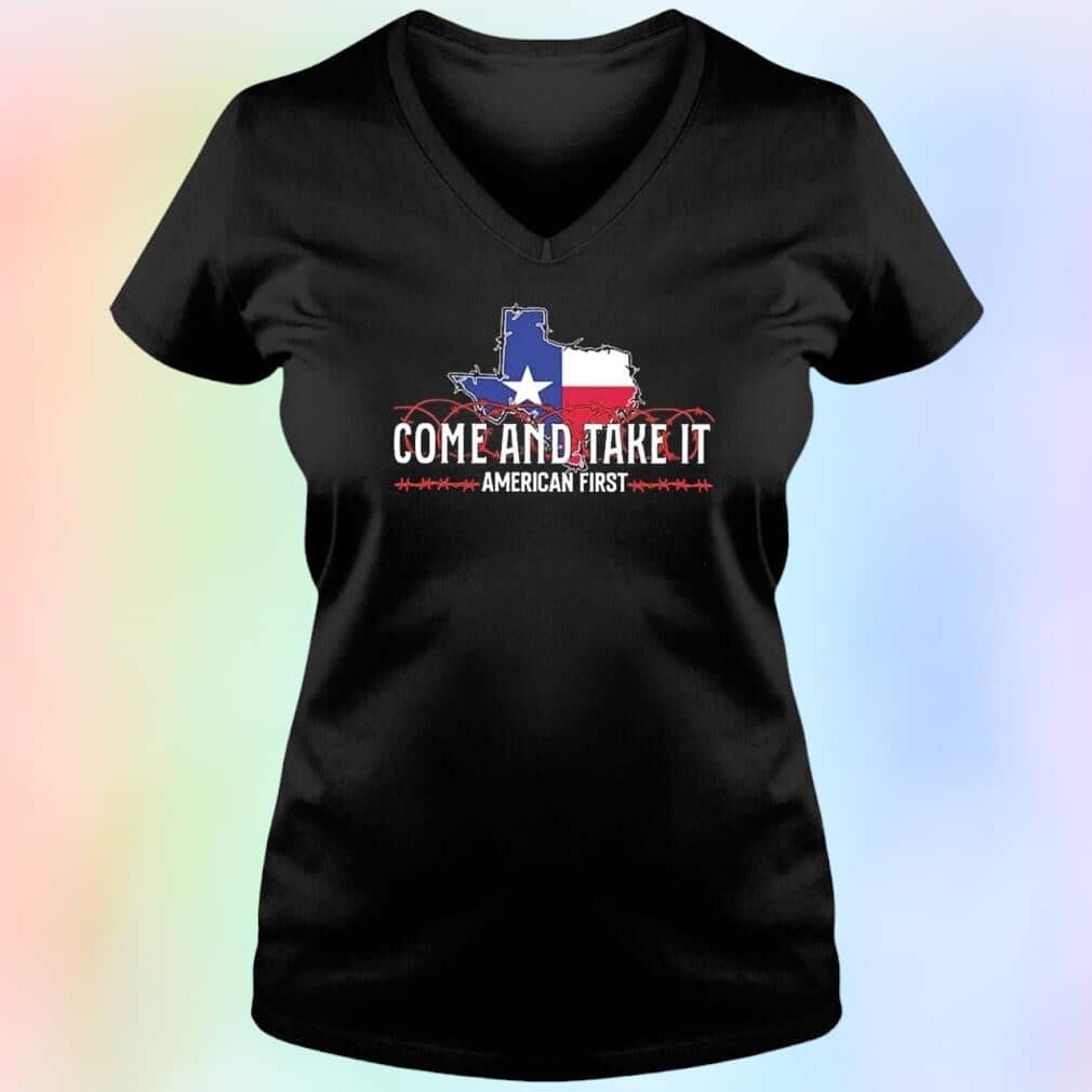 Texas Come And Take It American First T-Shirt
