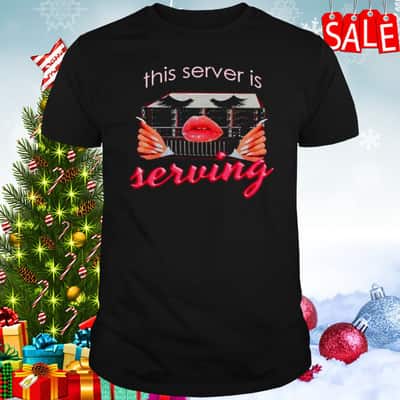 This Server Is Serving T-Shirt