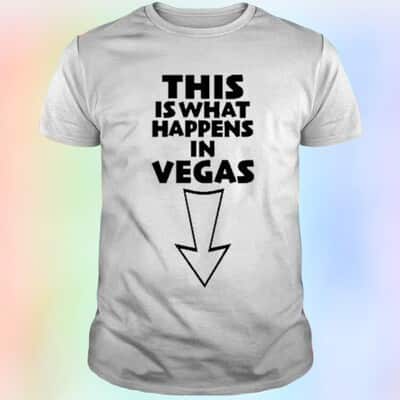 This Is What In Vegas T-Shirt