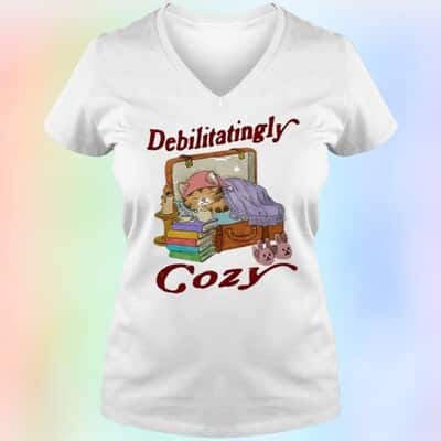 Funny Cat T-Shirt Debilitatingly Cozy
