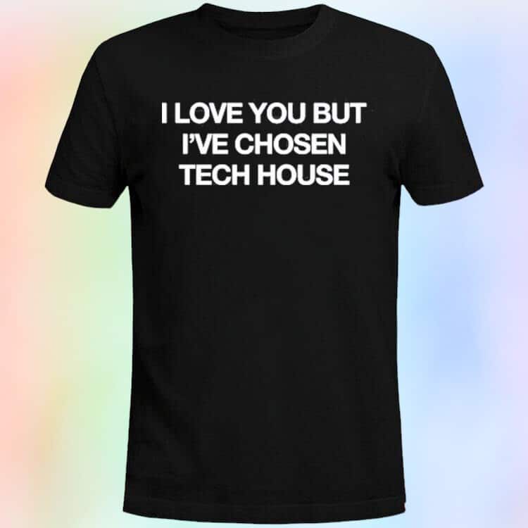 Wenzday I Love You But I’ve Chose Tech T-Shirt