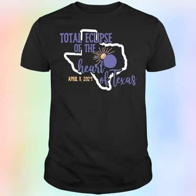 Total Eclipse Of The Heart Of Texas April 8th 2024 T-Shirt