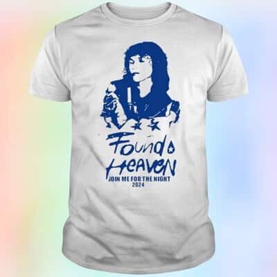 Found Heaven Join For The Night 2024 T-Shirt
