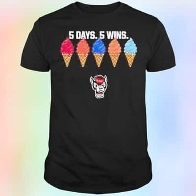 5 Days 5 Wins NC State Wolfpack T-Shirt
