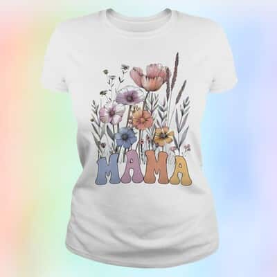 Floral Mama Wildflowers Mother’s Day T-Shirt