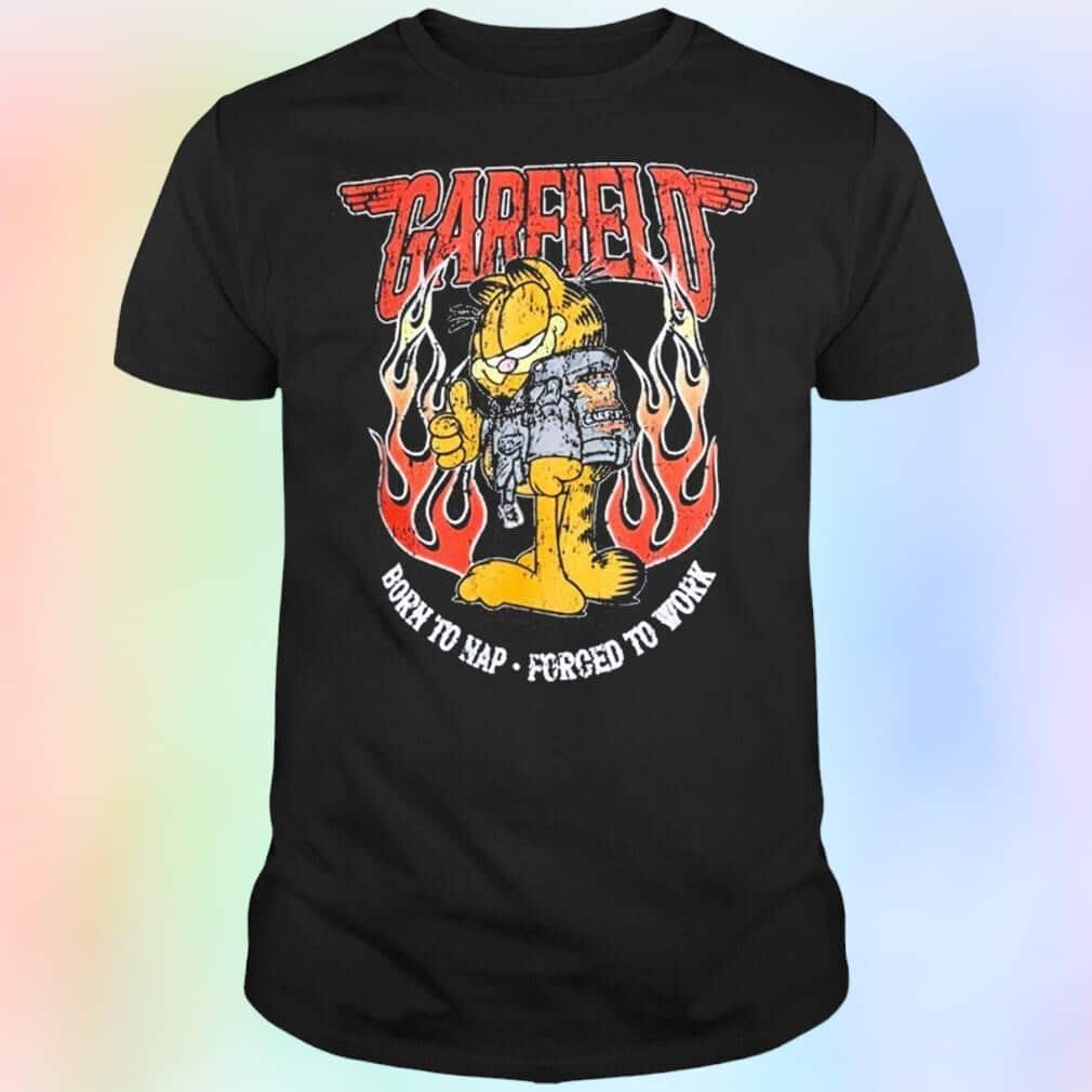Garfield Born To Nap Forged To Work T-Shirt