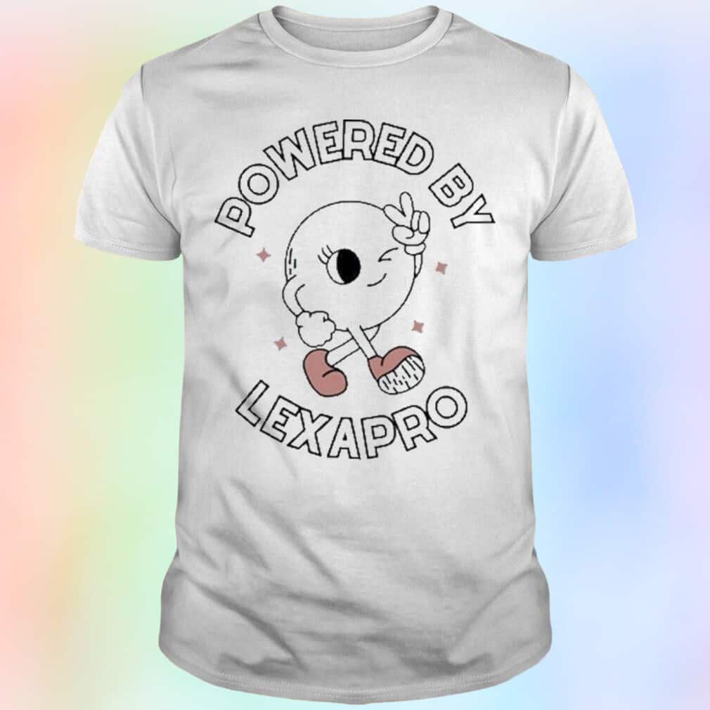 Powered By Lexapro T-Shirt