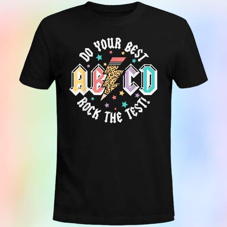 Do Your Best Rock The Test T-Shirt