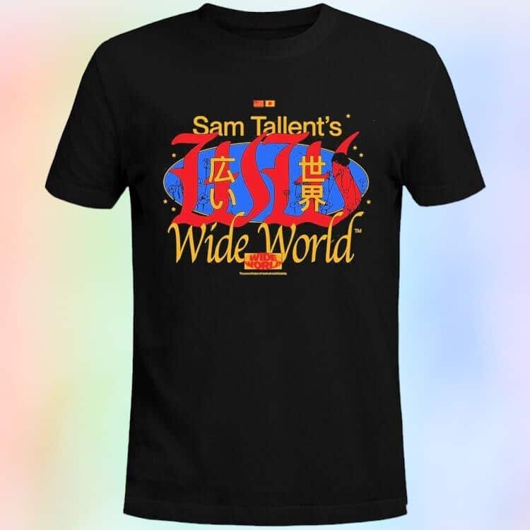 Sam Tallent’s Wide World T-Shirt