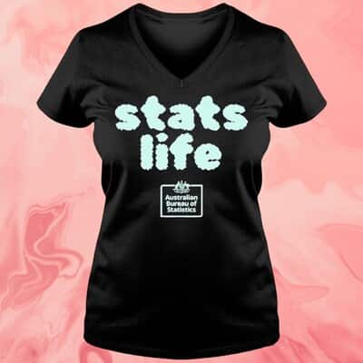 Australian Bureau Of Statistics T-Shirt Stats Life