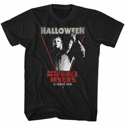 Halloween Michael Myers Is Coming Home T-Shirt
