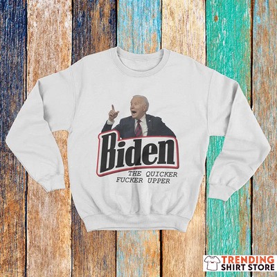 Anti Biden The Quicker Upper T-Shirt