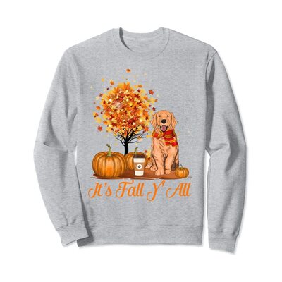 Thanksgiving It’s Fall Y’all Golden Retriever Dog Sweatshirt