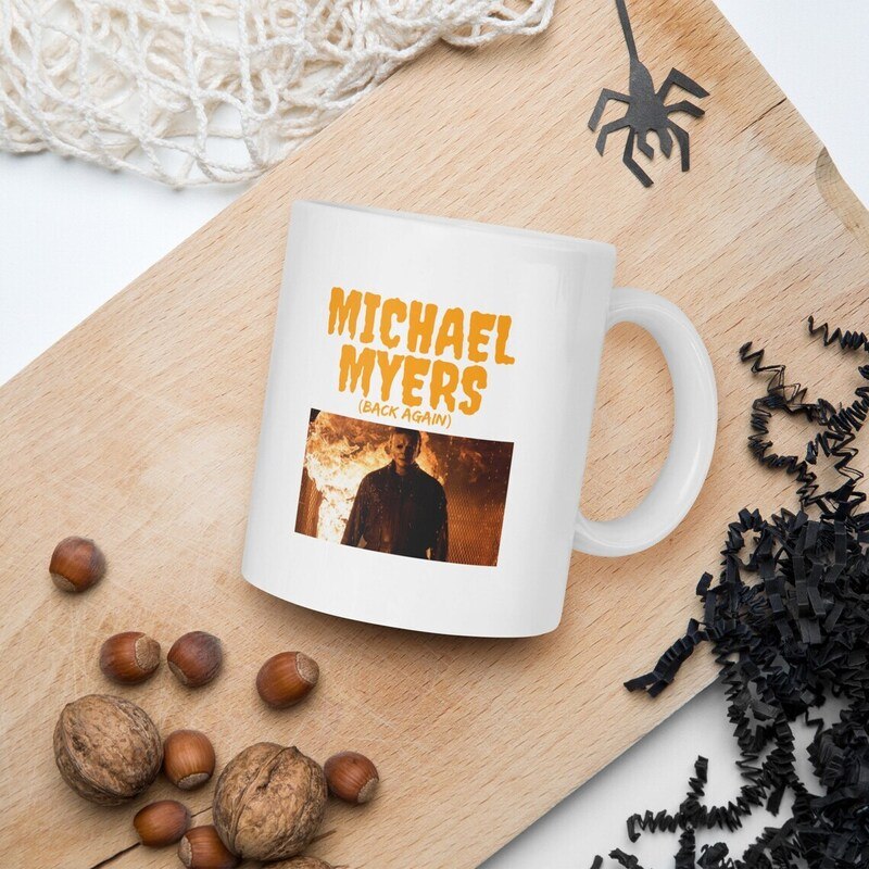 Michael Myers Is Back Again Mug