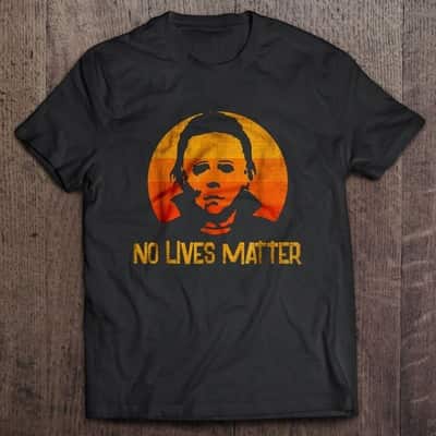 Vintage No Lives Matter Michael Myers T-Shirt