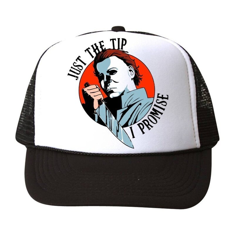 Michael Myers - Just The Tip I Promise Hat Michael Myers - Just The Tip I Promise Hat