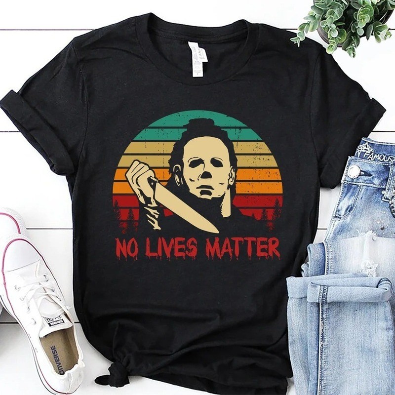 No Lives Matter Michael Myers Vintage Retro T-Shirt No Lives Matter Michael Myers Vintage Retro T-Shirt