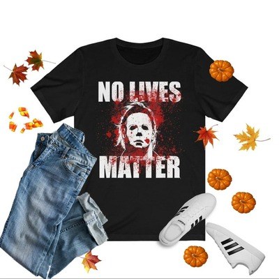 No Lives Matter Michael Myers The Boogeyman T-Shirt