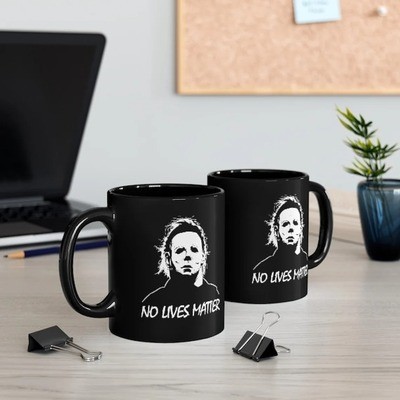 No Lives Matter Michael Myers Mug Gift For Horror Movie Fans