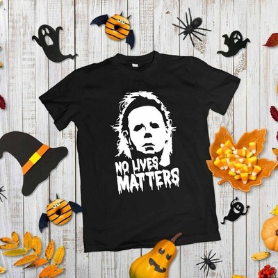 Serial Killer Gift No Lives Matter Michael Myers T-Shirt