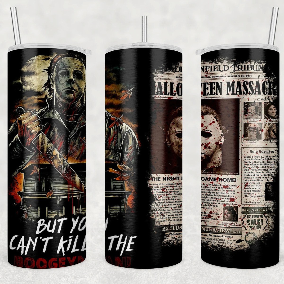 Cool Michael Myers Skinny Tumbler But You Can't Kill The Boogeyman