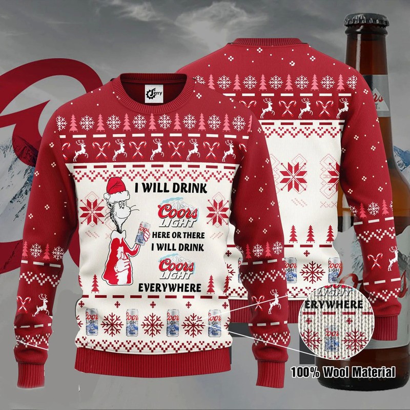 I Will Drink Coors Light Everywhere Ugly Christmas Sweater Dr. Seuss