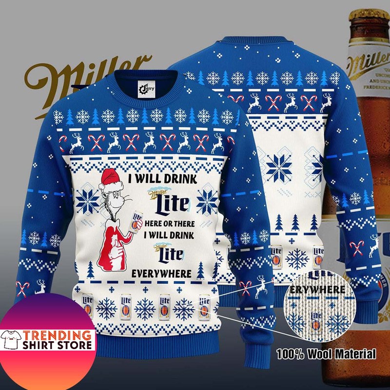 Miller Lite Ugly Sweater I Will Drink Miller Lite Here Or There