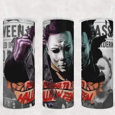 Michael Myers Skinny Tumbler Welcome To Halloween Scary Movie Gift