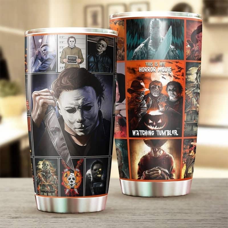 Michael Myers Tumbler This Is My Horror Movie
