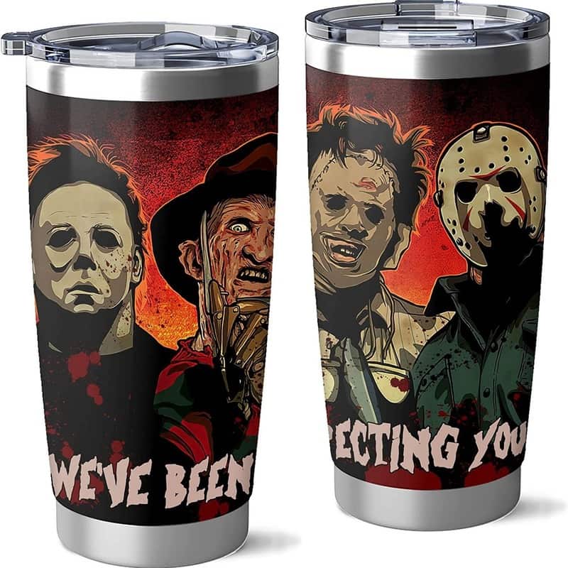 Michael Myers Tumbler We've Been Expecting You Michael Myers Tumbler We've Been Expecting You