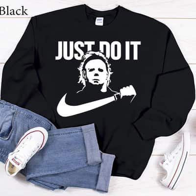 Just Do It Michael Myers Parody Nike Sweatshirt