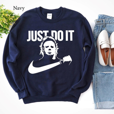 Just Do It Michael Myers Parody Nike Sweatshirt