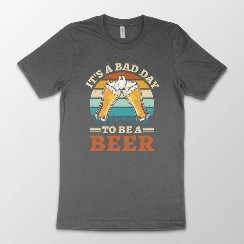 Vintage It's A Bad Day To Be A Beer Shirt