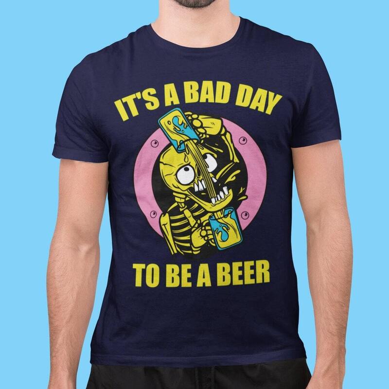 Funny It's Bad Day To Be A Beer Shirt Gift For Beer Drinkers