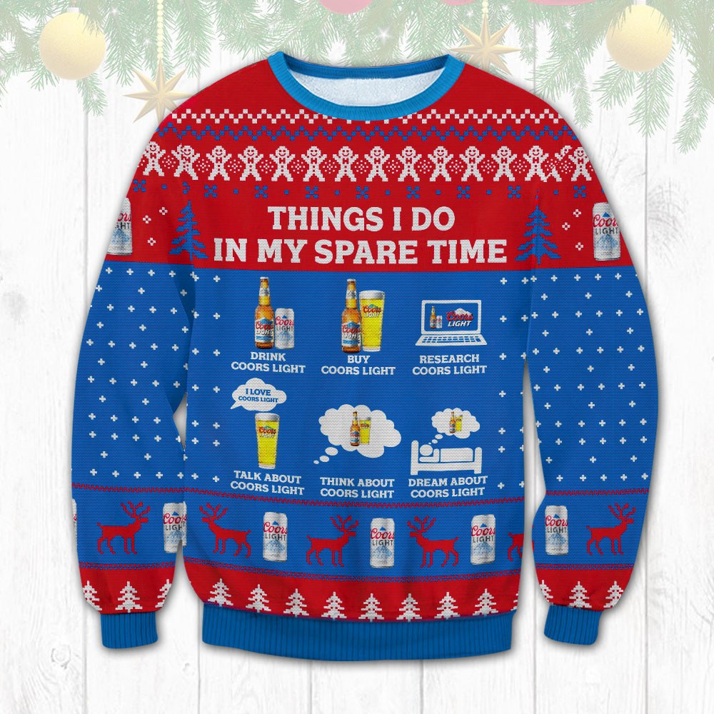 Funny Things I Do In My Spare Time Coors Light Ugly Christmas Sweater