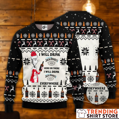 Here Or There I Will Drink Jack Daniels Everywhere Ugly Christmas Sweater