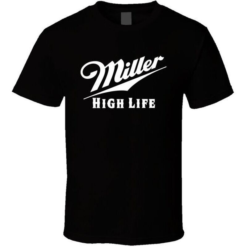 Cool Miller High Life T-Shirt For Beer Drinkers