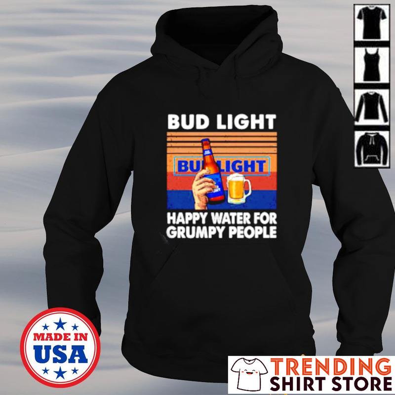 Bud Light Hoodie Happy Water For Grumpy People