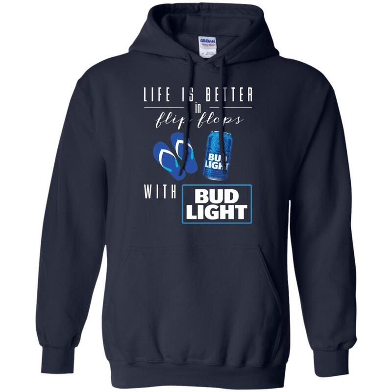 Funny Life Is Better In Flip Flops With Bud Light Hoodie